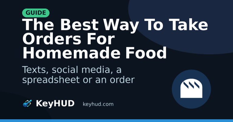 The Best Way To Take Orders For Homemade Food