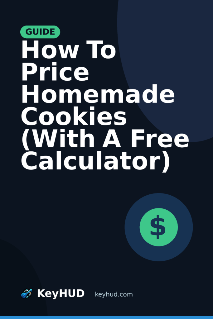 How Much Does It Cost To Make Cookies From Scratch? (And What To Charge)